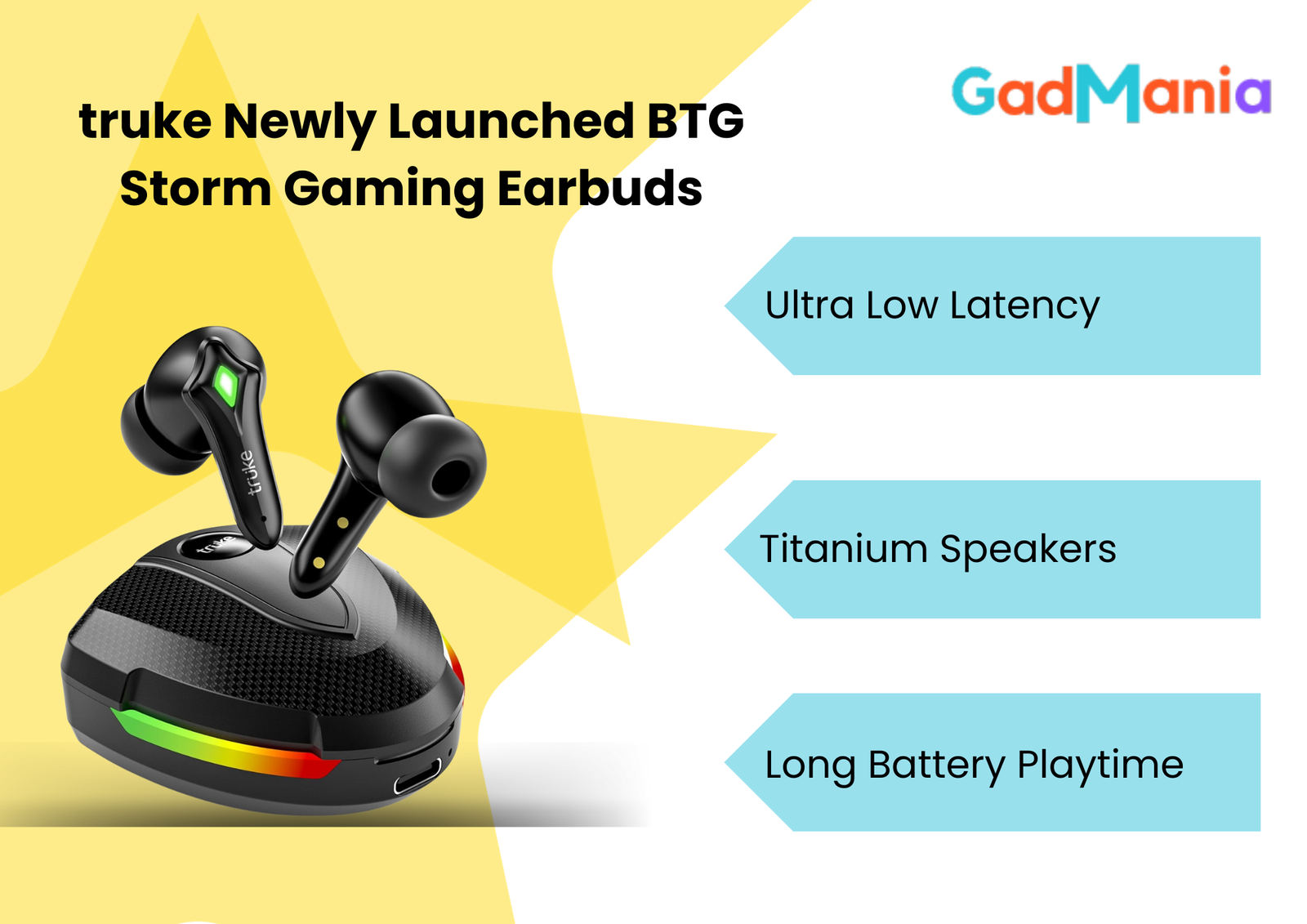 truke Newly Launched BTG Storm Gaming Earbuds